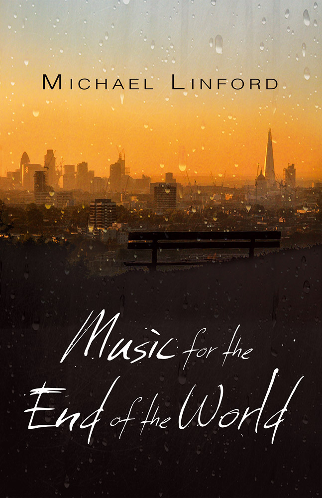 Music for the End of the World by Michael Linford