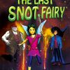 The Last Snot Fairy