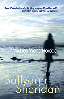 If Wishes Were Horses by Sallyann Sheridan